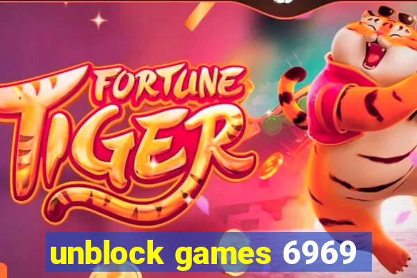 unblock games 6969